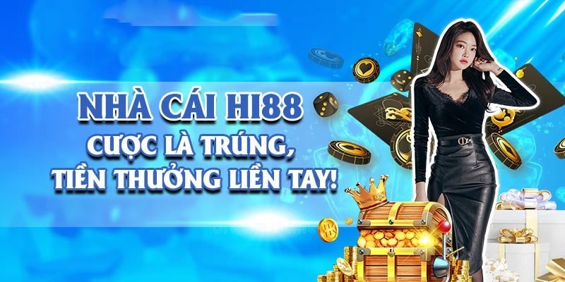 Hi88 là nhà cái kinh doanh cá cược chất lượng cao 