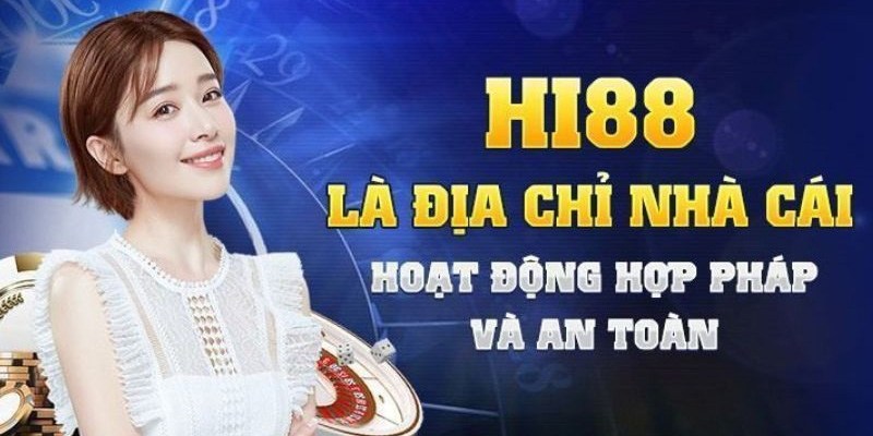 Nhà cái Hi88 hoạt động với giấy phép uy tín