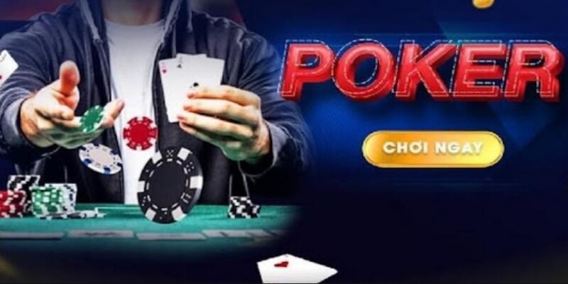 Cách chơi Poker căn bản nhất cho người mới