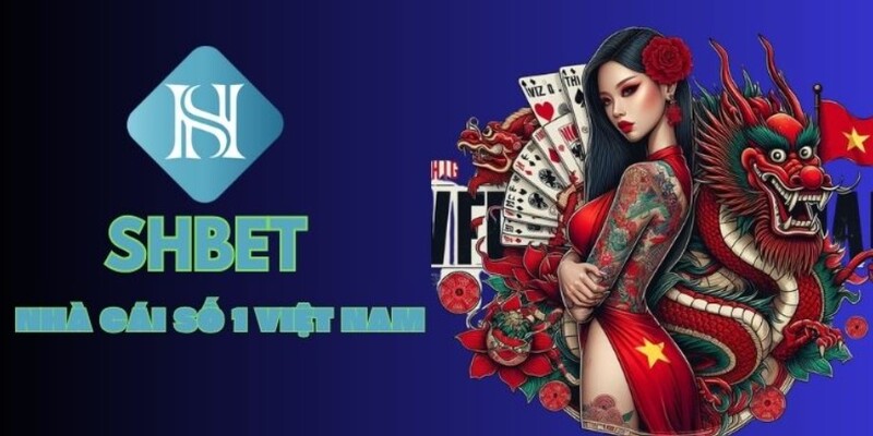 Ưu điểm vượt trội của nhà cái SHBET