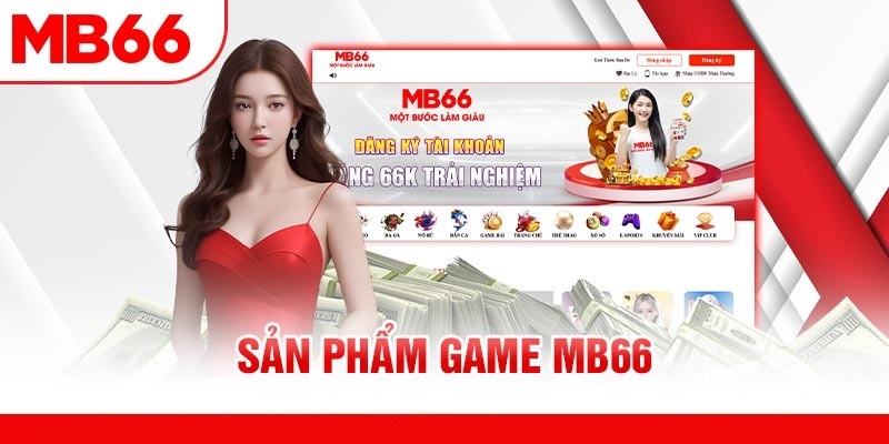 Những game cá cược hấp dẫn tại Mb66