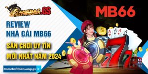 Review Nhà Cái MB66 - Sân Chơi Uy Tín Mới Nhất Năm 2024